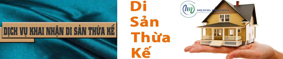 Dich VỤ Khai Nhan Di San Thua Ke