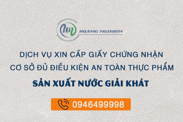 Chứng nhận an toàn thực phẩm cho cơ sở sản xuất nước giải khát