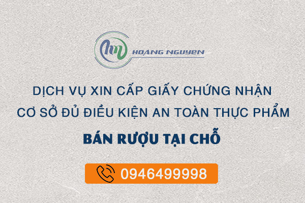 Chứng nhận an toàn thực phẩm cho dịch vụ ăn uống các loại có bán rượu tại chỗ