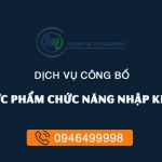 DỊCH VỤ CÔNG BỐ THỰC PHẨM CHỨC NĂNG NHẬP KHẨU