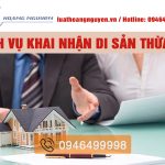 DỊch VỤ LÀm ThỦ TỤc ThỪa KẾ NhÀ ĐẤt TẠi HÀ NỘi