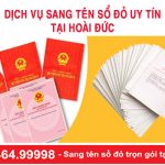 Dịch vụ sang tên sổ đỏ uy tín tại Hoài Đức