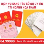 Dịch Vụ Sang Tên Sổ đỏ Uy Tín Tại Hoàng Hoa Thám