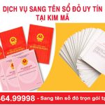 Dịch Vụ Sang Tên Sổ đỏ Uy Tín Tại Kim Mã