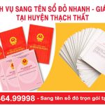 Dịch Vụ Sang Tên Sổ đỏ Uy Tín Tại Thạch Thất