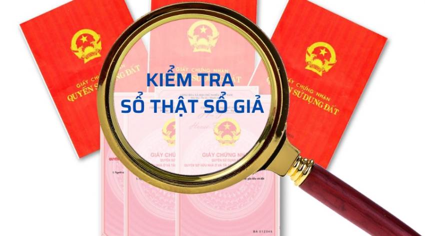 kiểm tra sổ đỏ thật giả