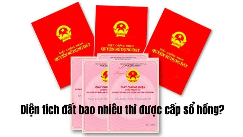 Diện Tích đất Bao Nhiêu Thì được Cấp Sổ Hồng?