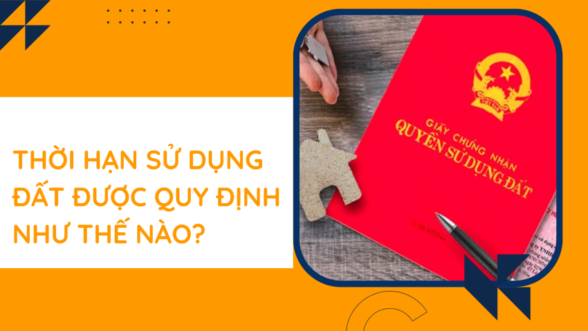 Thế Nào Là Thời Hạn Sử Dụng đất?