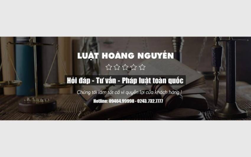 Vì sao nên chọn Luật Hoàng Nguyễn là đối tác pháp lý?